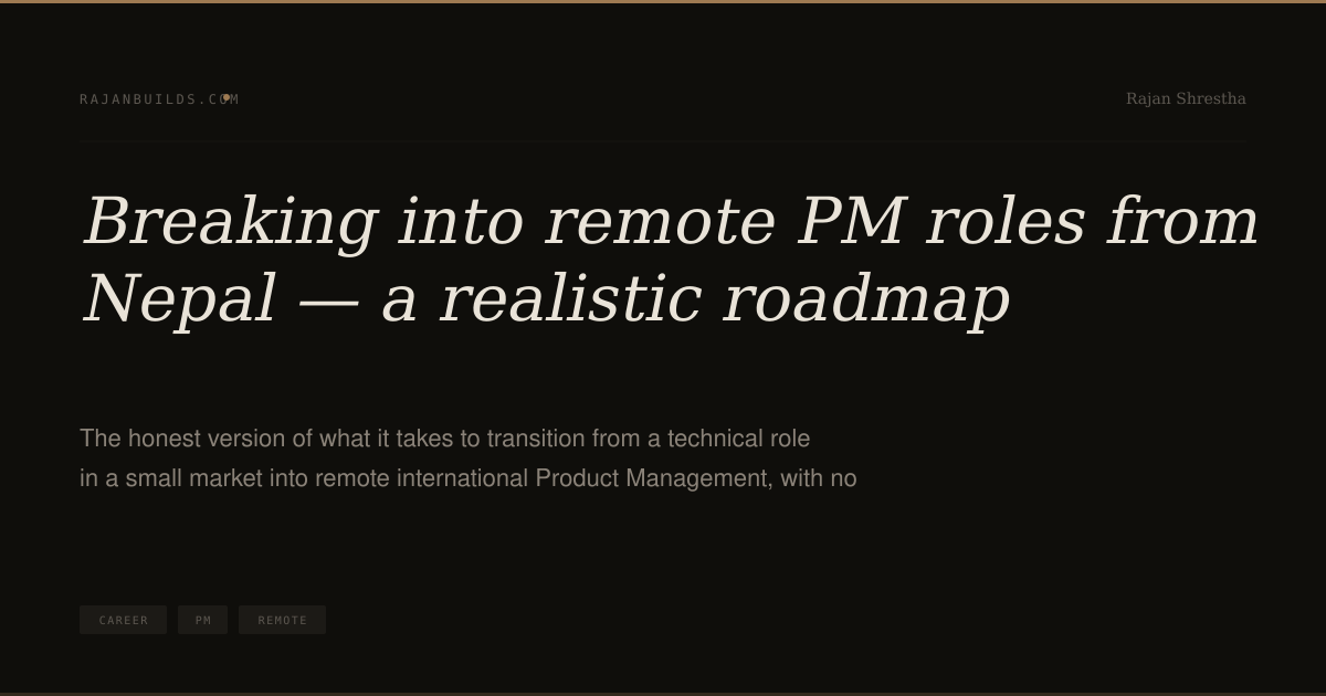 Breaking into remote PM roles from Nepal — a realistic roadmap